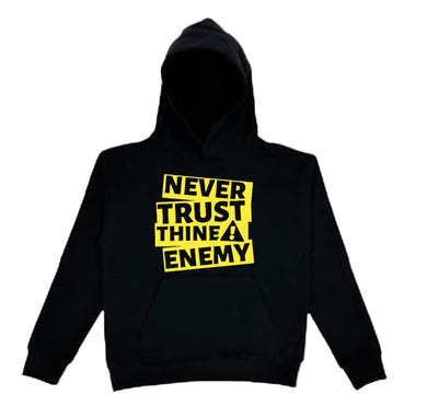 Never Trust Thine Enemy Hoodie