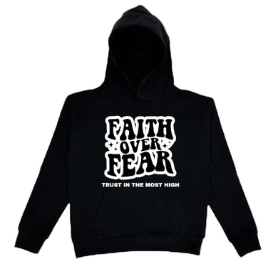 Faith Over Fear Hoodie